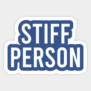 Stiff Person Sticker